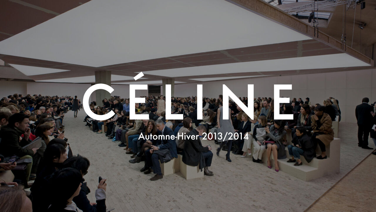 Celine Runway Show Fall Winter 13 14